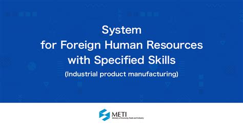 System for Foreign Human Resources with Specified Skills.